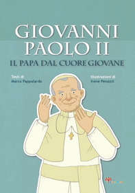 Giovanni Paolo II. Il papa dal cuore giovane Scarica PDF EPUB
