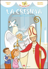 La cresima e il tesoro dello Spirito Santo! Scarica PDF EPUB
