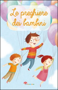 Le preghiere dei bambini Scarica PDF EPUB
