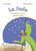 Libro La fede. Le parole di papa Francesco sul dono di Dio. Ediz. illustrata Barbara Baffetti