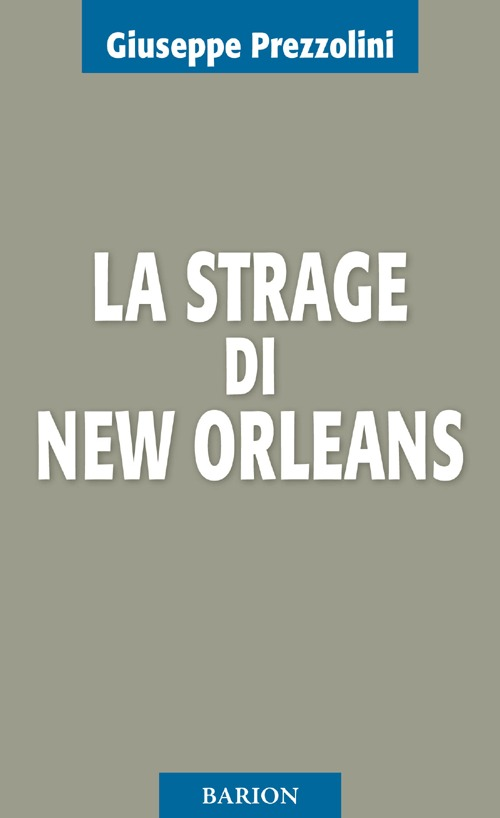 La strage di New Orleans Scarica PDF EPUB
