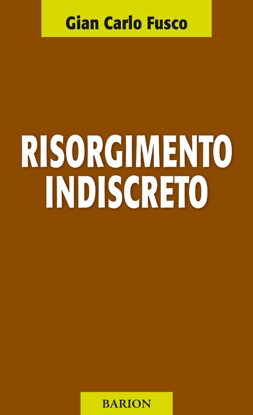 Risorgimento indiscreto Scarica PDF EPUB
