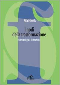 I nodi della trasformazione. Antropologia e formazione Scarica PDF EPUB
