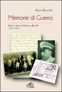 Memorie di guerra. Diario e lettere di Francesco Borrello (1939-1946) Scarica PDF EPUB
