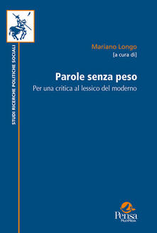 Parole senza peso. Per una critica al lessico del moderno.pdf