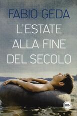 Libro L' estate alla fine del secolo Fabio Geda