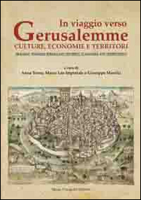 Image of In viaggio verso Gerusalemme. Culture, economie e territori