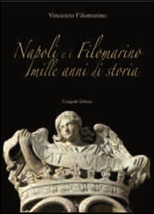 Napoli e i Filomarino. Mille anni di storia.pdf