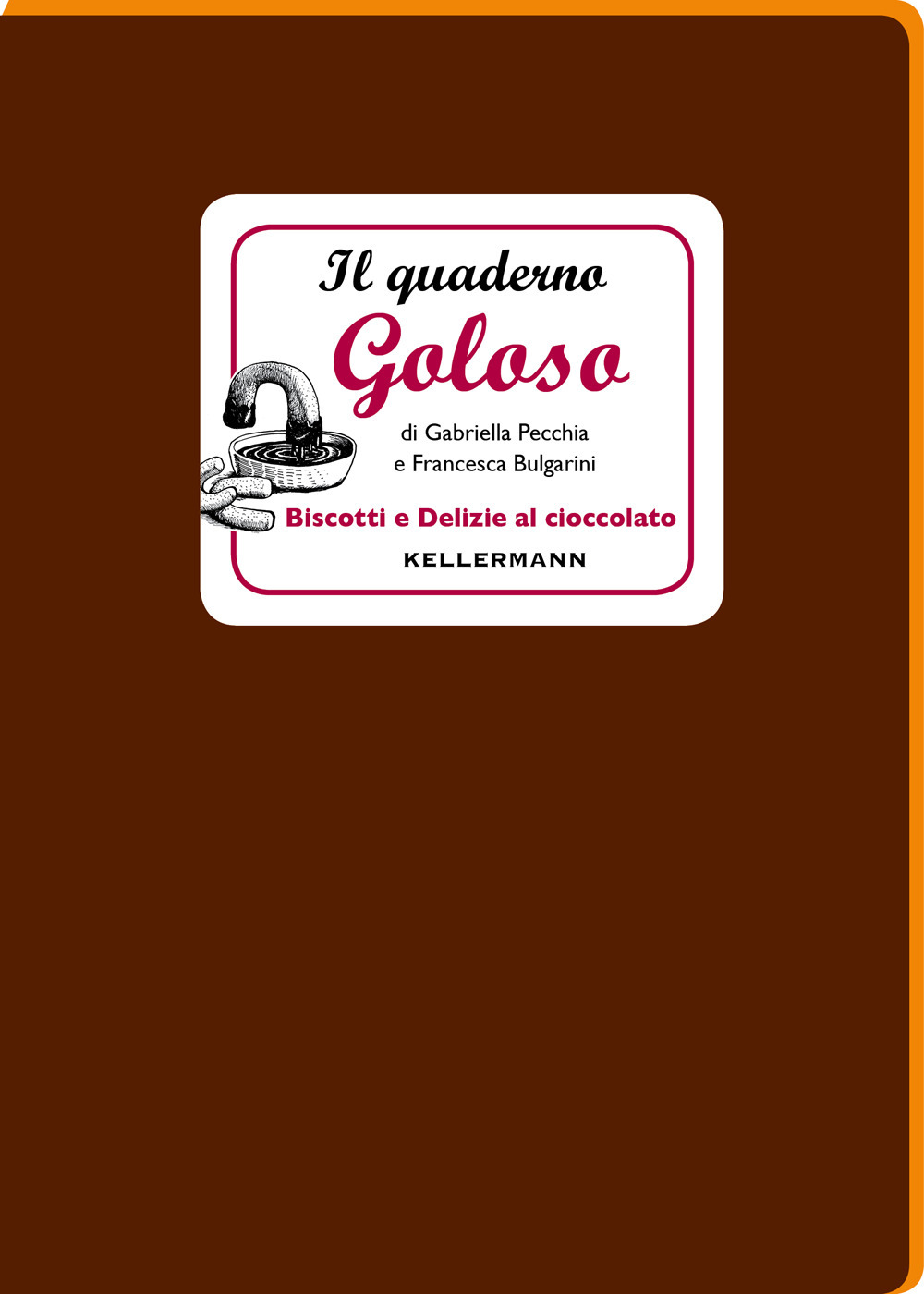 Image of Il quaderno goloso. Biscotti e delizie al cioccolato