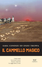 Libro Il cammello magico Sara Condizi Enzo Truppa