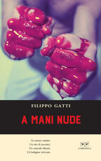 Libro A mani nude Filippo Gatti