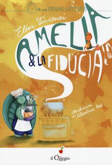 Amelia e la fiducia. Ediz. illustrata.pdf