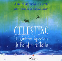 Celestino lo gnomo speciale di Babbo Natale. Ediz. a colori.pdf