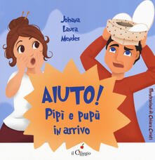 Aiuto! Pipì e pupù in arrivo. Ediz. a colori.pdf