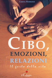 Cibo, emozioni, relazioni. Il gusto della vita.pdf