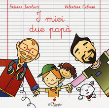 I miei due papà. Ediz. a colori.pdf