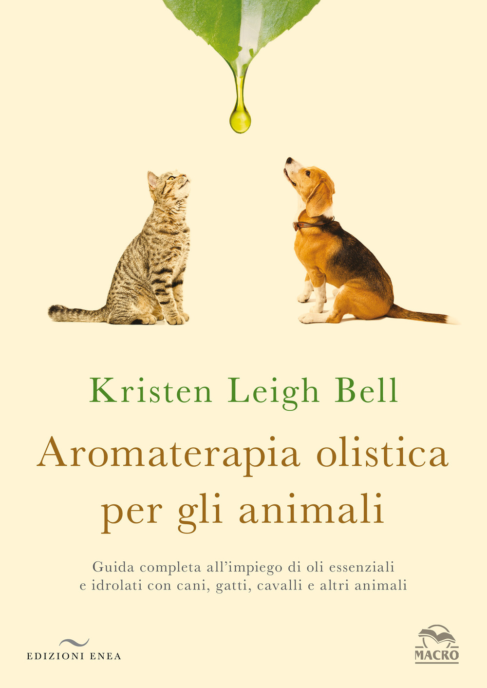 Image of Aromaterapia olistica per gli animali. Guida completa all'impiego di oli essenziali e idrolati con cani, gatti, cavalli e altri animali