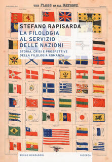 La filologia al servizio delle nazioni. Storia, crisi e prospettive della filologia romanza.pdf