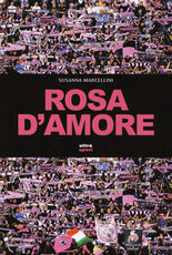 Libro Rosa d'amore Susanna Marcellini