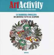 Libro Art activity. La barriera corallina. Un universo tutto da scoprire