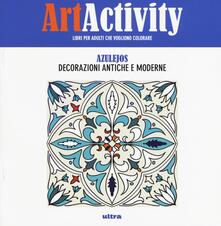 Leggereinsiemeancora.it Art activity pocket. Azulejos. Decorazioni antiche e moderne Image