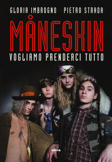 Måneskin. Vogliamo prenderci tutto.pdf