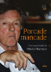 Libro Porcade mancade. Testi quasi inediti di Mario Marenco Mario Marenco