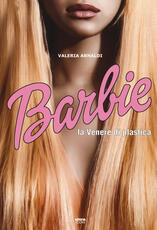 Libro Barbie. La venere di plastica Valeria Arnaldi