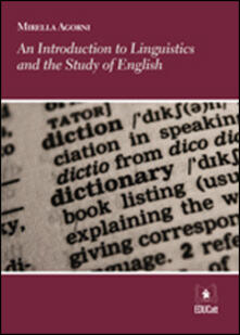 Introduction to linguistics and the study of english. Ediz. italiana e inglese (An).pdf