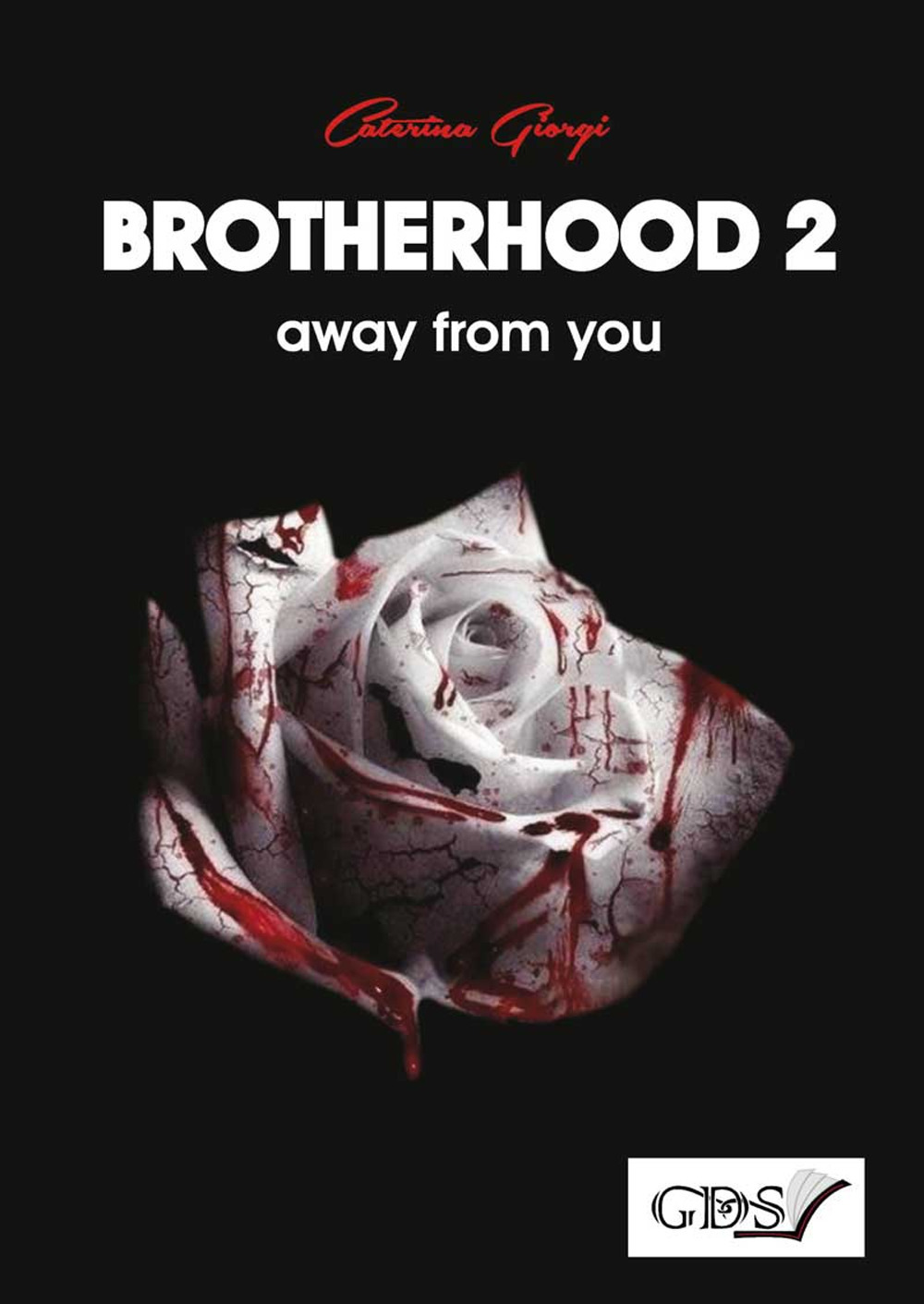Image of Brotherhood. Vol. 2: Away from you.