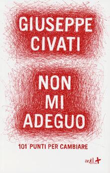 Non mi adeguo. 101 punti per cambiare.pdf