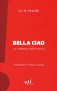 Libro Bella ciao. La canzone della libertà Carlo Pestelli