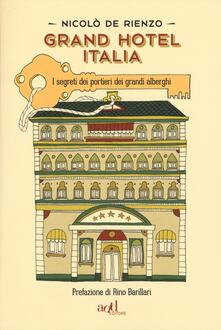 Grand hotel Italia. I segreti dei portieri dei grandi alberghi.pdf