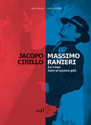 Libro Massimo Ranieri. Le rose non si usano più Jacopo Cirillo