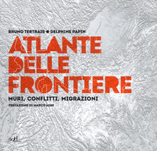 Atlante delle frontiere. Muri, conflitti, migrazioni.pdf