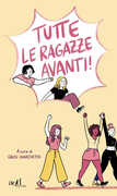 Libro Tutte le ragazze avanti!