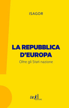 La Repubblica dEuropa. Oltre gli Stati nazione.pdf