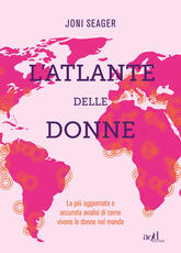 Libro L' atlante delle donne. Ediz. a colori Joni Seager