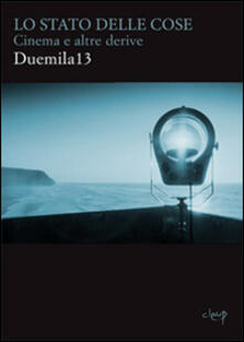 Lo stato delle cose. Cinema e altre derive Duemila13.pdf