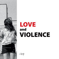 Libro Love and violence. Catalogo della mostra (Padova, 10 febbraio-2 aprile 2017). Ediz. italiana e inglese