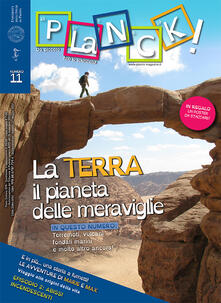 Planck! (2017). Ediz. multilingue. Vol. 11: Terra, il pianeta delle meraviglie. Ediz. italiana e inglese, La..pdf