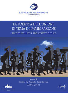 La politica dellUnione in tema di immigrazione. Recenti sviluppi e prospettive future.pdf
