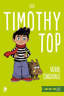 Timothy Top. Vol. 1: Verde cinghiale..pdf