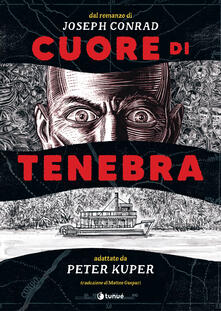 Cuore di tenebra da Joseph Conrad - Peter Kuper - copertina