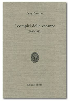 Image of I compiti delle vacanze (2008-2012)