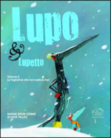 La fogliolina che non cadeva mai. Lupo & Lupetto. Ediz. illustrata. Vol. 2.pdf