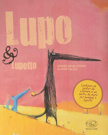 Equilibrifestival.it Lupo & Lupetto. Maxi. Ediz. illustrata Image