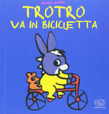 TroTro va in bicicletta. Ediz. a colori.pdf