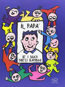 Il papà e i suoi dieci bambini.pdf
