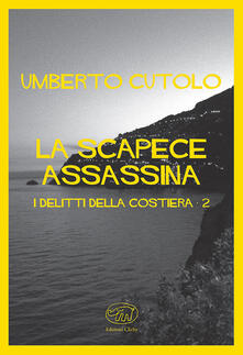 La scapece assassina. I delitti della costiera.pdf